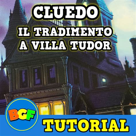 tutorial cluedo il tradimento a villa tudor|Arriva domani il mio video .